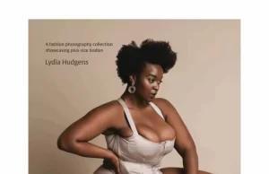 PLUS by Lydia Hudgens Is the First Photo Book of Its Kind—And It’s Changing the Game for Plus Size Fashion